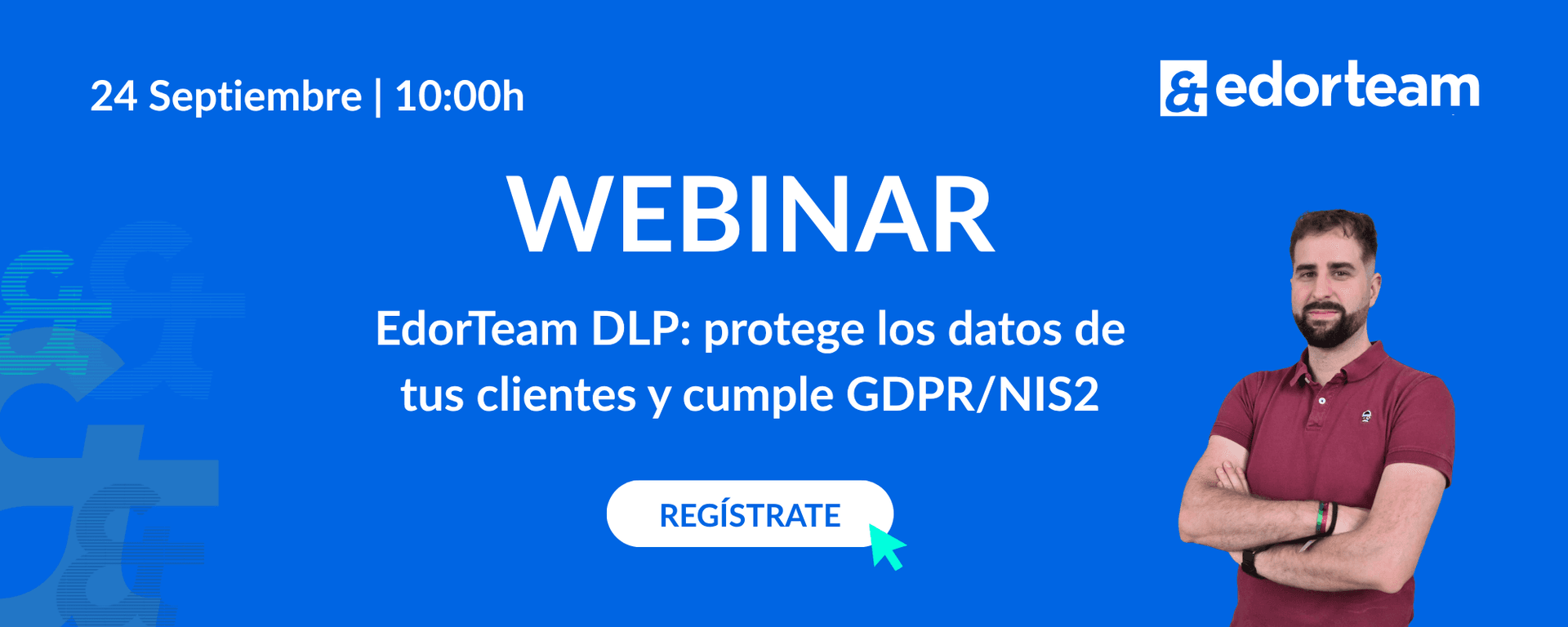 EdorTeam DLP: protege los datos de tus clientes y cumple GDPR/NIS2