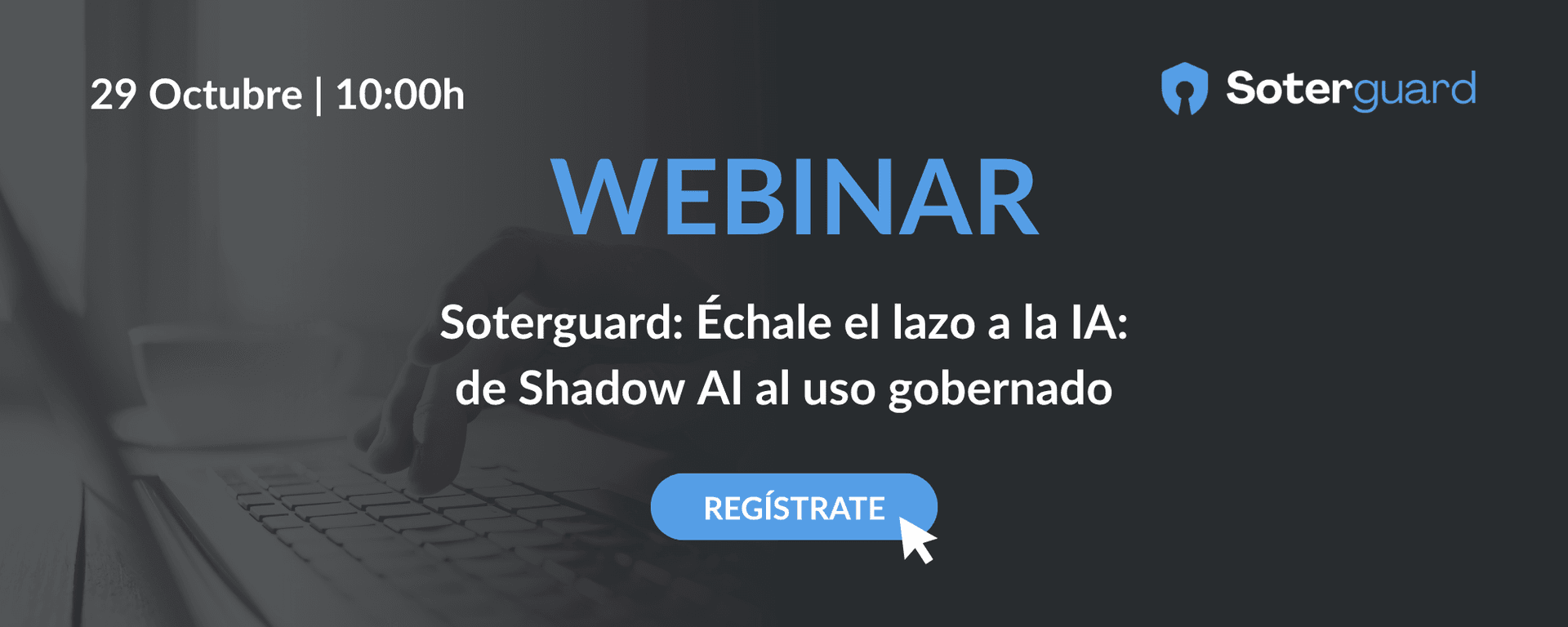 Soterguard: Échale el lazo a la IA: de Shadow AI al uso gobernado