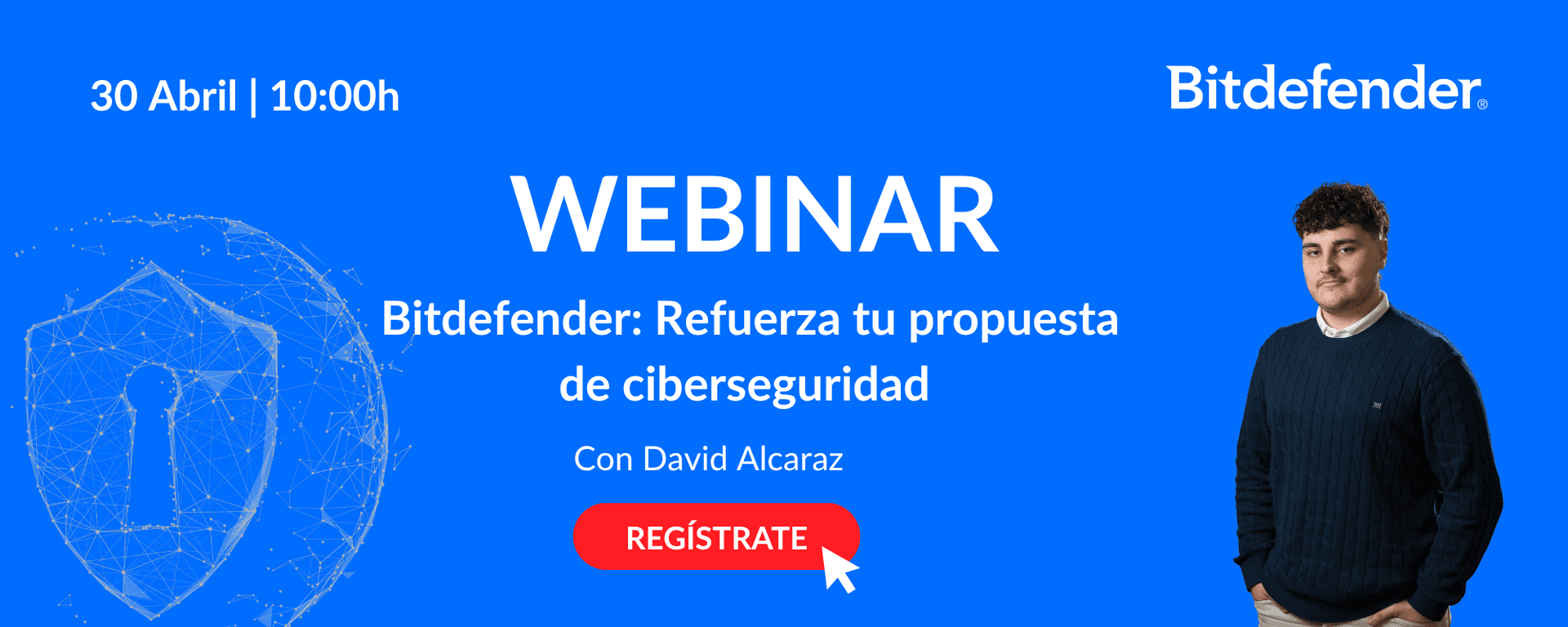 Bitdefender: Refuerza tu propuesta de ciberseguridad con Bitdefender