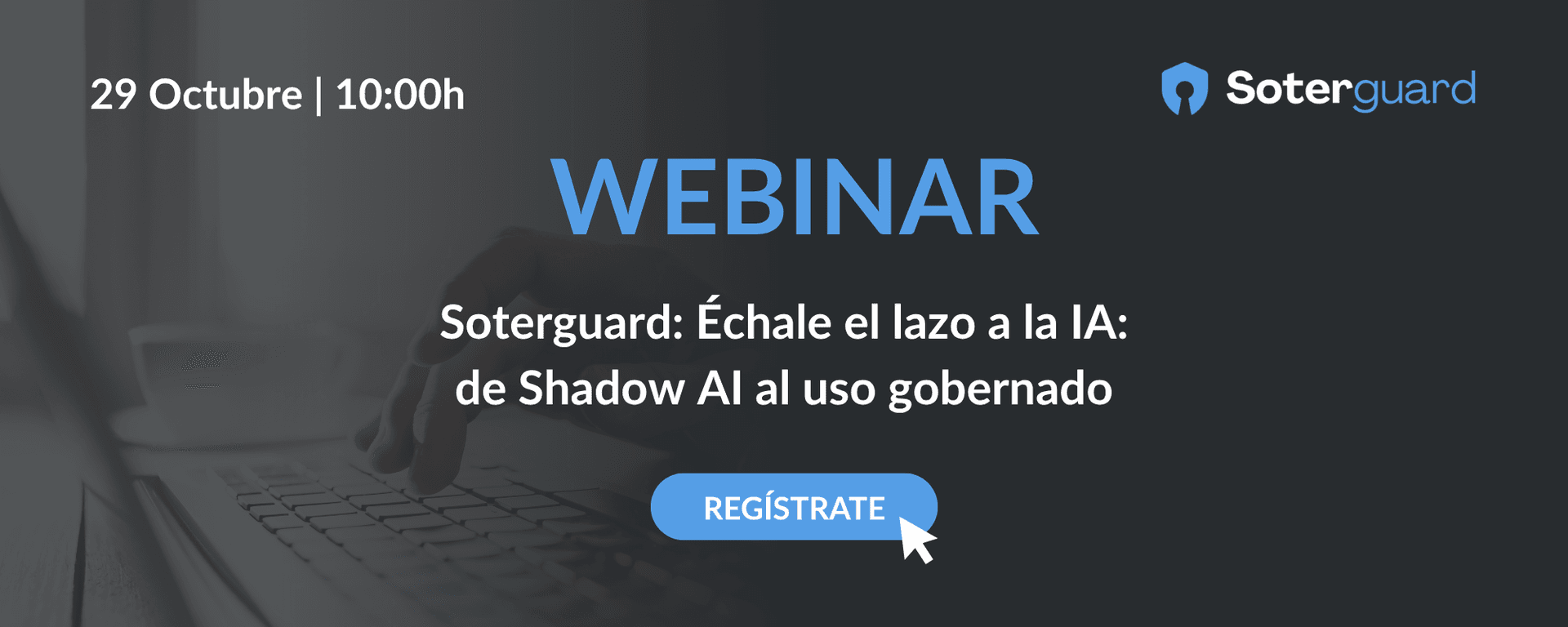 Soterguard: Échale el lazo a la IA: de Shadow AI al uso gobernado